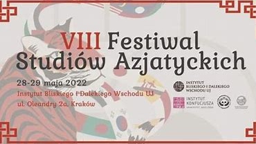 VIII Festiwal Studiów Azjatyckich.