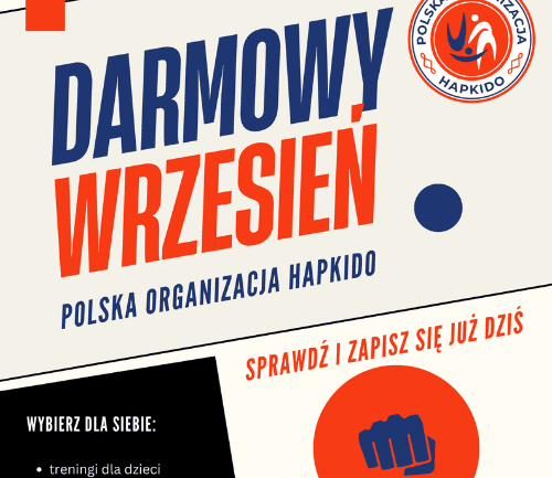 DARMOWY WRZESIEŃ Z POLSKĄ ORGANIZACJĄ HAPKIDO.